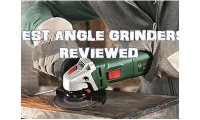 Comprehensive Reviews and Comparisons of the Best Angle Grinders Available Today