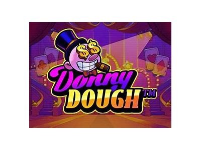 Comprehensive Review of Donny Dough Slot: Features, Gameplay, and Winning Tips